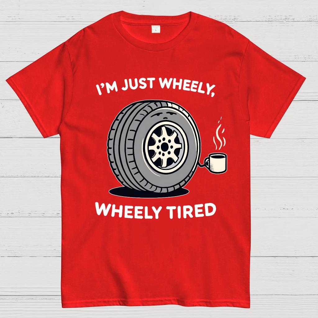 I‘m Just Wheely Wheely Tired Cotton Summer Casual Cool Loose T-Shirt