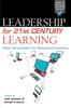 The Leadership for 21st Century Learning : Global Perspectives from International Experts Book