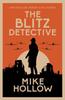 The Blitz Detective by Mike Hollow Paperback Book 9780749026721