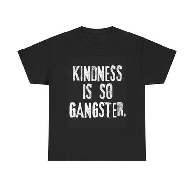 Freundlichkeit ist so Gangster Grafik T-Shirt Lustig Nett Unisex Schweres Baumwoll-Tee