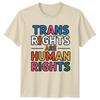 Trans Rights Are HuUnisex Rights TShirt Transgender LGBTQ Pride For Him And Her