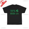 St Patricks Day TShirt 100 Irishish Shirt Irishish TShirt Funny Saint Pattys Tee Shamrock T Shirt St Paddys Day Shirt Tops