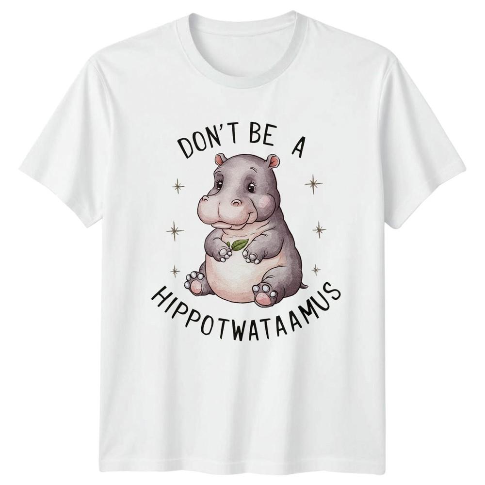 Dont Be A Hippowataaamus TShirt Cute Hippo Animal Gift For Him And Her S