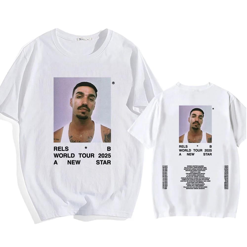Trend Summer A New Star World Tour 2025 Rels B Tshirt Hip Hop Streetwear Short Sleeve Men Women Cotton T Shirt Print Clothing
