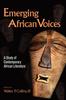 The Emerging African Voices  A Study of Contemporary African Literature Book