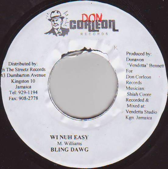 

7inch Record BLING DAWG - Wi Nuh Easy NONE Don Corleon Rec 2003 Jamaica Reggae, Ska & Dub Used