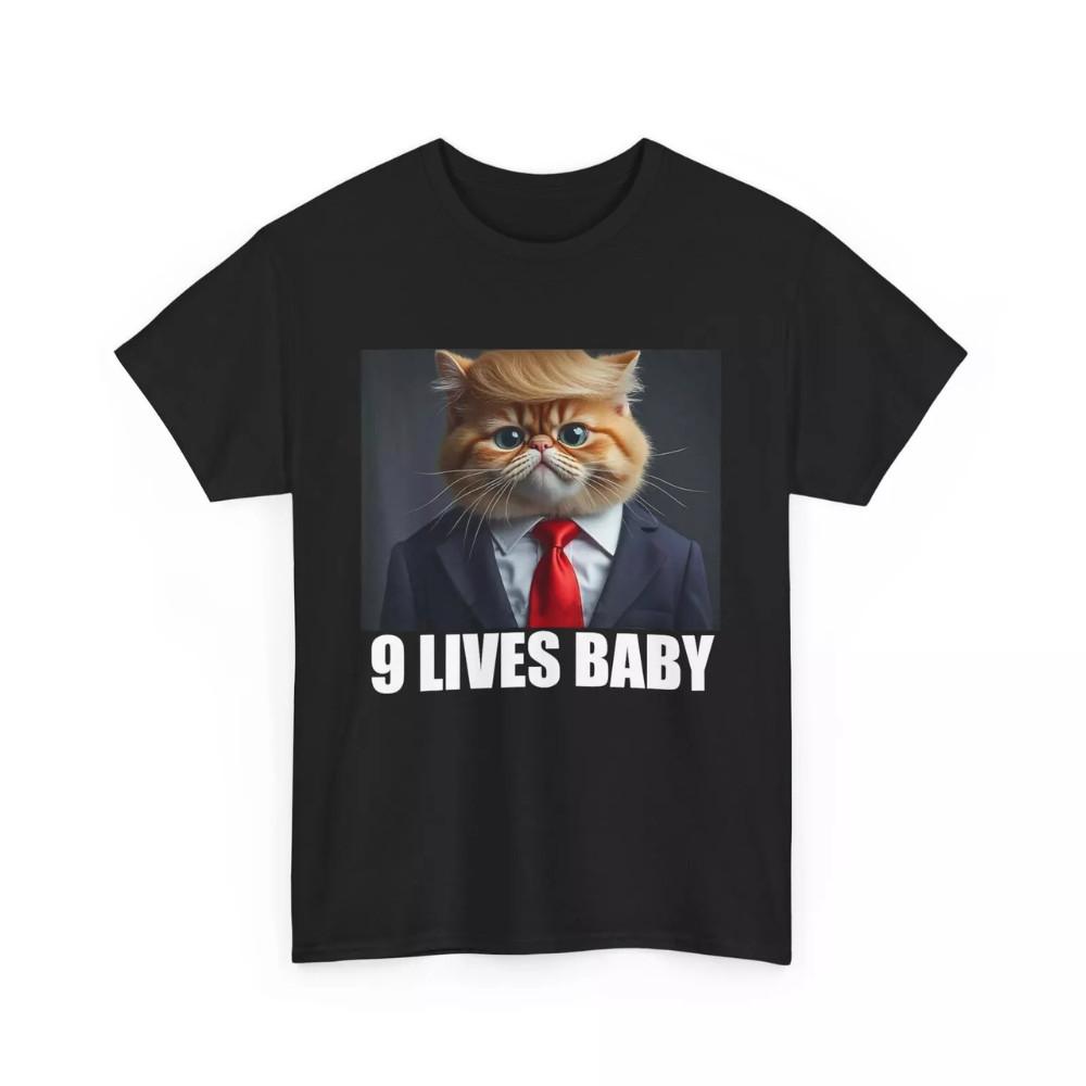 Cat Trump 9 Lives Baby T-Shirt Funny Cat Trump 9 Lives Baby Tee Shirt Unisex T-Shirt XXXXL