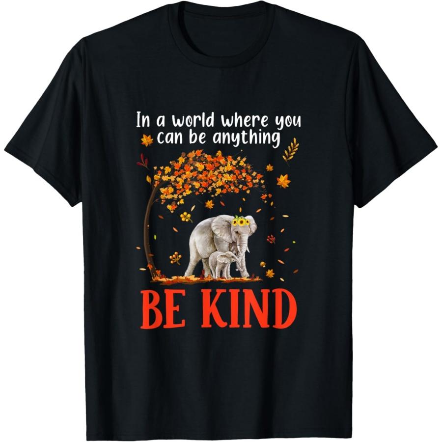 

In A World Where You Can Be Anything Be Kind Cute Elephant T-Shirt XXXXXL чёрный