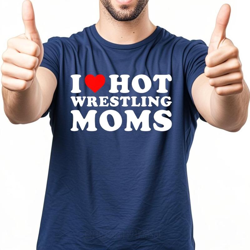 

Mens Unisex Comfort Tshirt Plus Size summer Men tshirt I Love Hot Wrestling Moms Short Sleeve Breathable Crew Neck tops 4XL