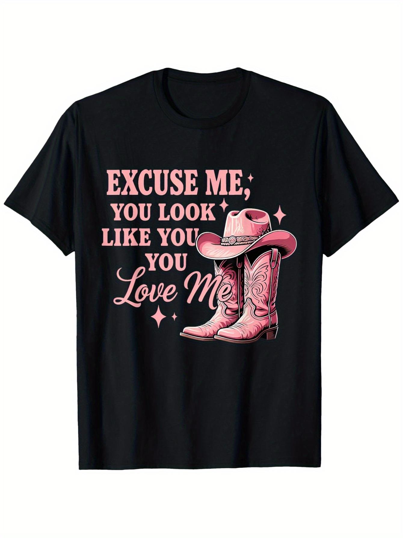 Funny Excuse Me You Look Like You Love Me Funny Boots Memes T-Shirt, Casual Short Sleeve Tee, Crew Neck, Super Soft, Summer Tee S разноцветный