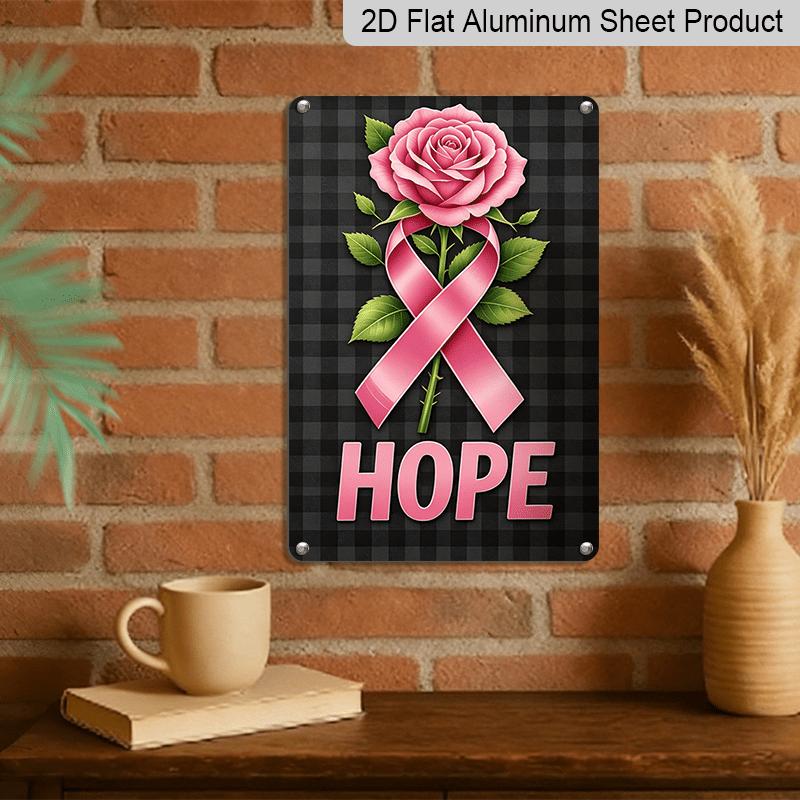 2D Flat, 1pc Breast Cancer Aluminum Sign, HOPE Pink Rose Pink Ribbon Decorative Sign & Plaque, Breast Cancer Awareness Month Decor, Community Women