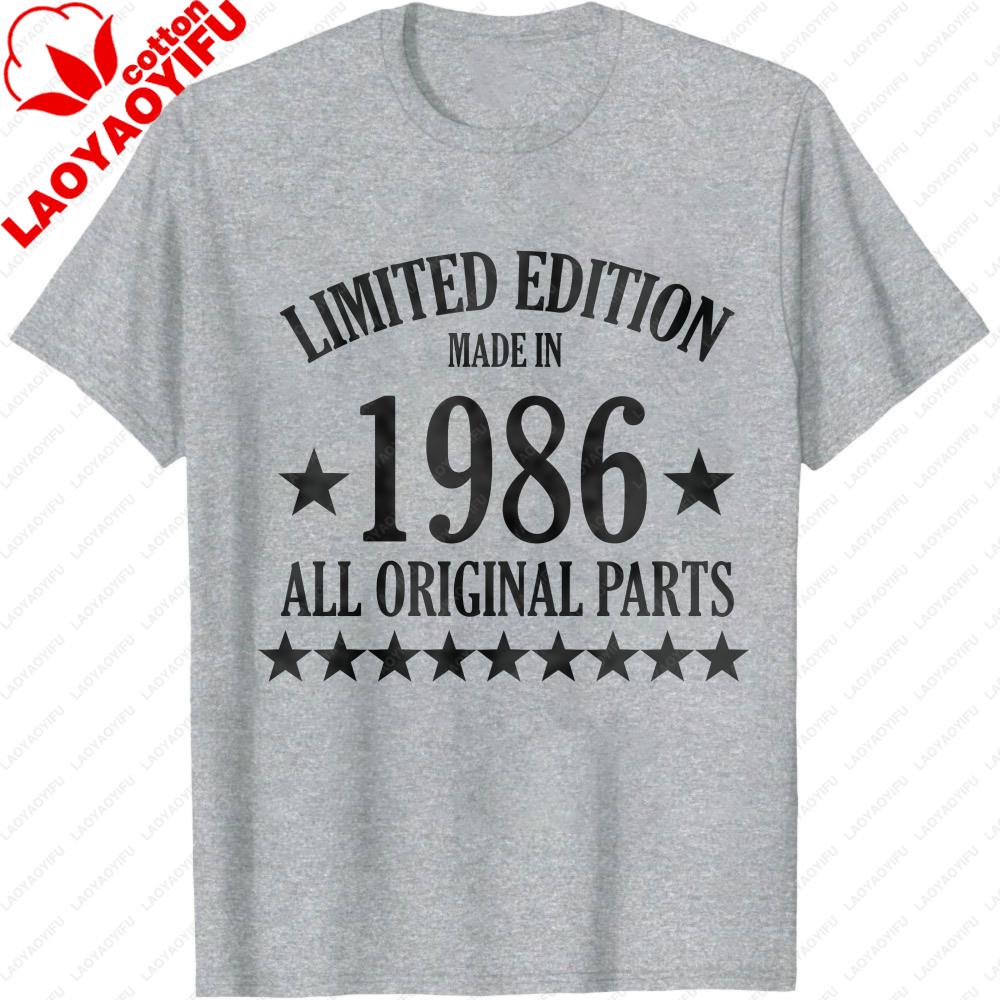 Limited Edition Made in 1986 All Original Parts Funny TShirt Vintage Style Casual Unisexs Shirt Birthday Gift for Father Clothing