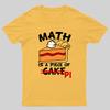 Math Is A Piece Of Cake Geeky T-Shirt
