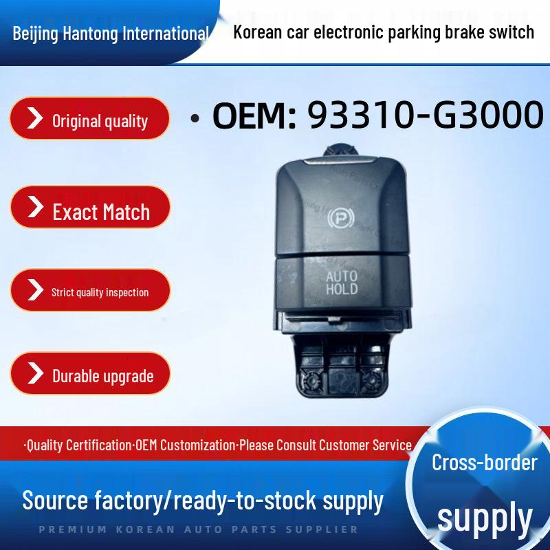 93310-G3000 Electronic Parking Brake Switch for Hyundai/Kia Auto Parts Beijing Hantong