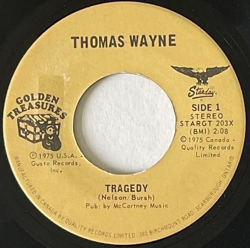 

7inch Record THOMAS WAYNE - Tragedy STARGT203 Golden Treasure Canada Pop Used