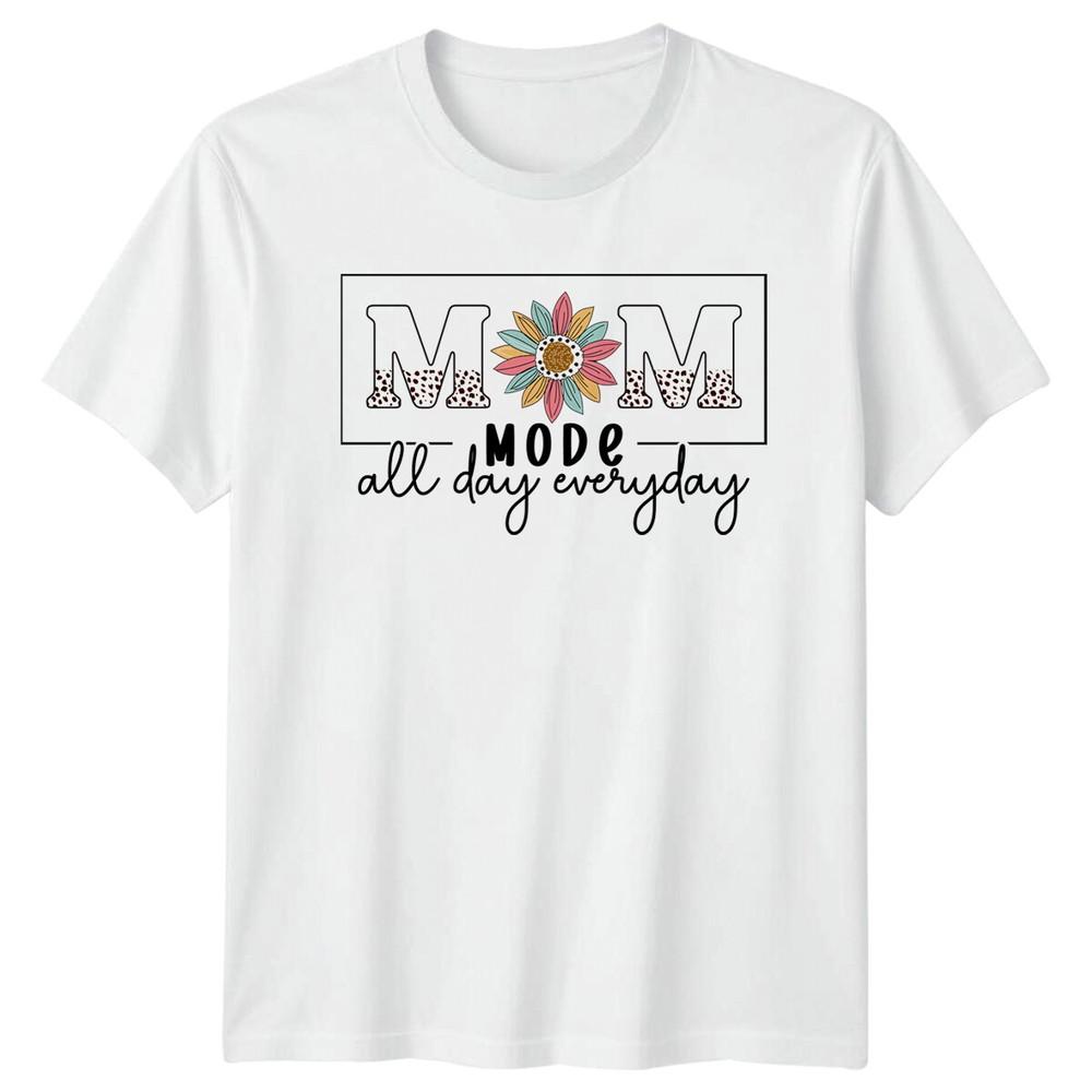 Mom Mode All Day Everyday TShirt Floral Mothers Day Gift S