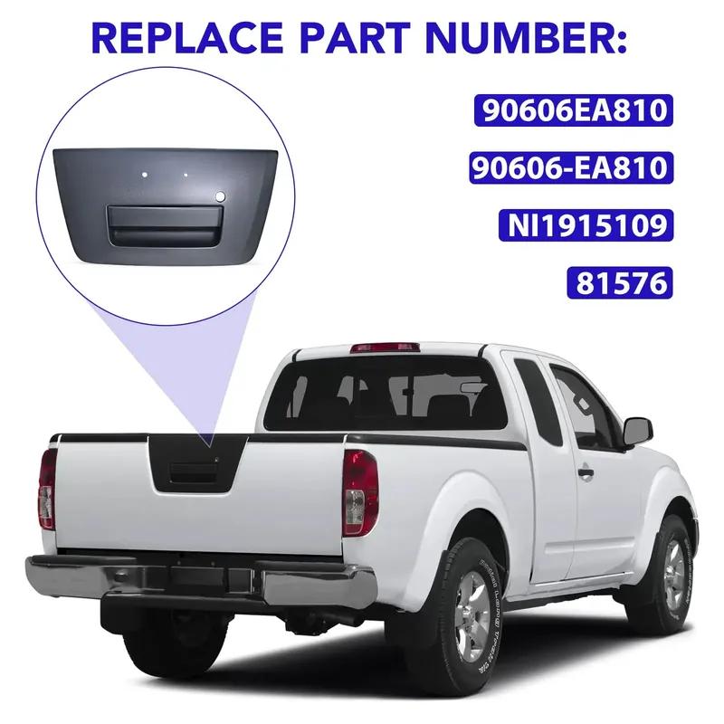 NI1915109 90606-EA810 90606EA810 Latest Car Rear Tailgate Luggage Handle for NissanFrontier 05-12 NP300 09-14 Tailgate