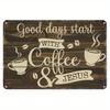 Christian Metal Wall Decor  Good Days Start with Coffee  Jesus Inspirational Sign  Rustic Farmhouse Kitchen Prayer Room