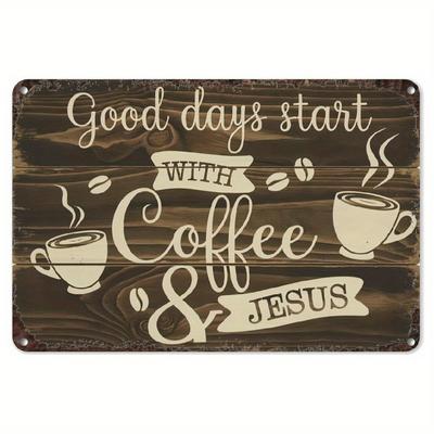 Christliche Metall-Wanddekoration  Gute Tage beginnen mit Kaffee  Inspirierendes Jesus-Schild  Rustikale Bauernhaus-Küche Gebetsraum