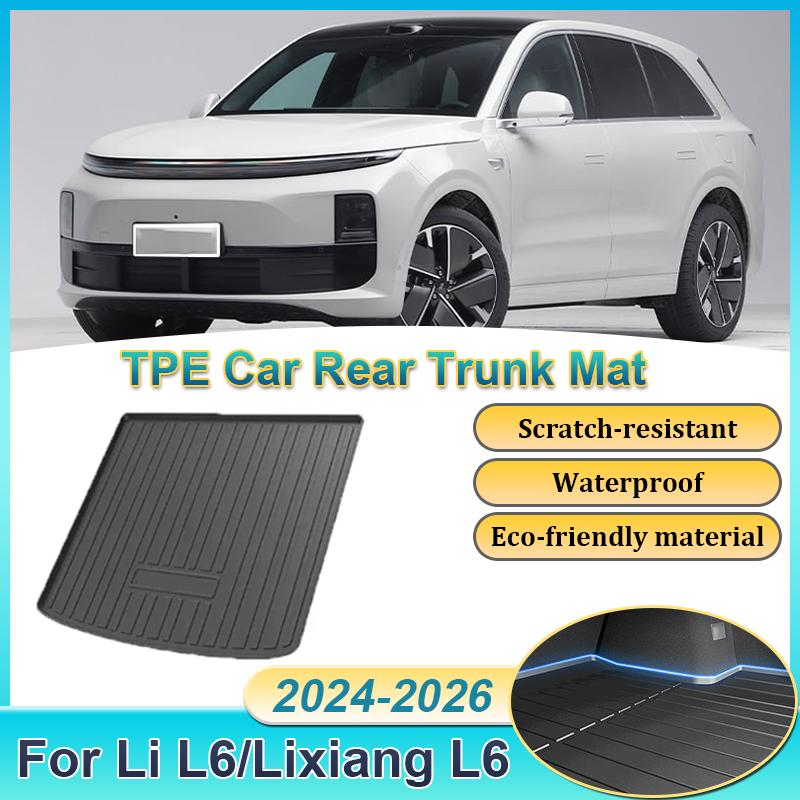Car Rear Trunk Mats For For Lixiang L6 Li L6 2024-2026 TPE Carpet Storage Pad Waterproof Cargo Tray Cushions Mats Accessories