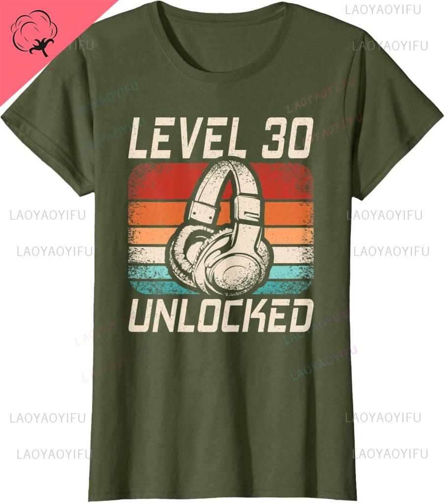 Level 30 Unlocked Gaming Old 30th Birthday Gamer Printed TShirt Unique Summer Streetwear Sweatshirt Man Woman Cotton Oneck Tee