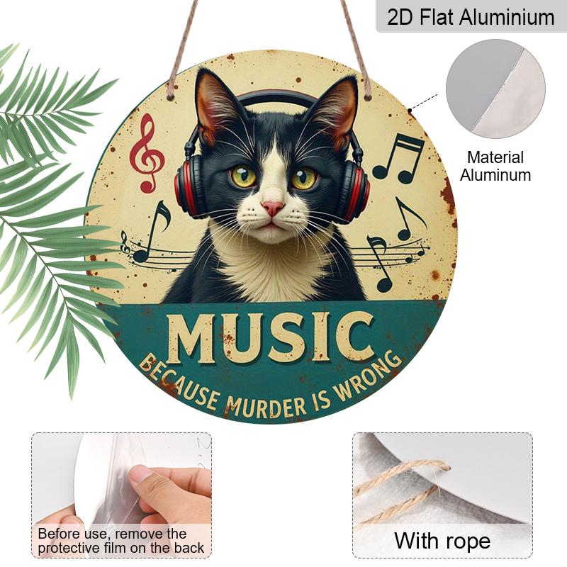 2D Flat 1pc, 8x8 in, Metal Wall Art - Round Humorous Music & Cat Decor Sign with "Music Because Murder Is Wrong" Quote, DurableAluminum Weatherproof