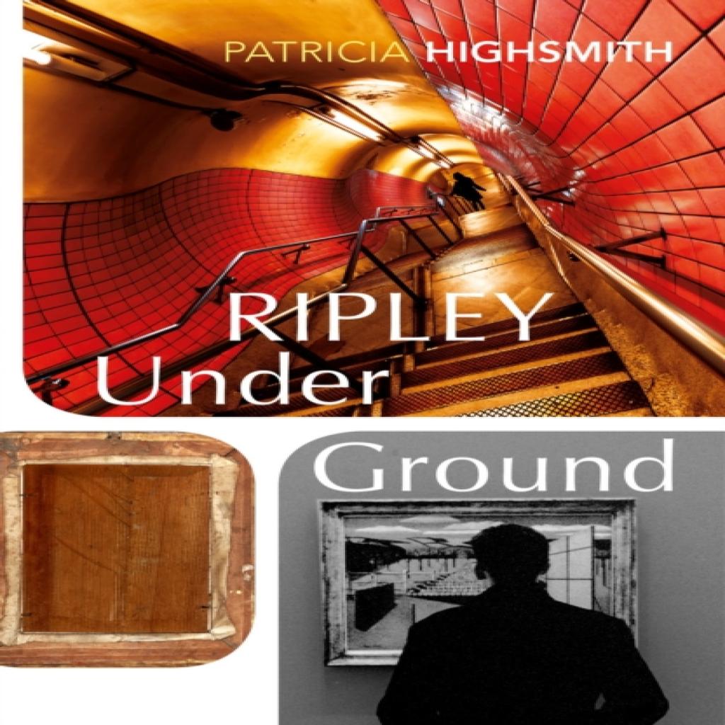 Ripley Under Ground by Patricia Highsmith Paperback Book 9781784876791