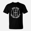 Real Cars Dont Shift Themselves Funny Auto Racing Mechanic Unisexual T-Shirt Personalized T-shirt Custom T Shirt Sweat Shirts, Unisex