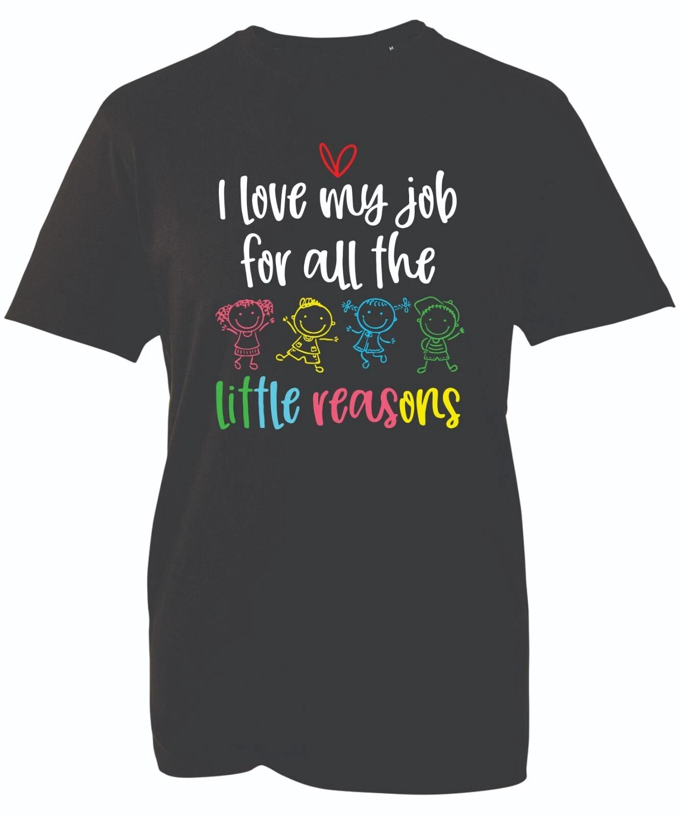 I Love My Job My Job For All the Little T-Shirt Daycare Preschool Kindergarten L