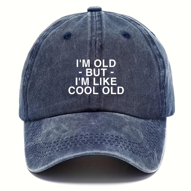 1 Unisex Y2K Style Printed IM OLDBUTIM LIKE COOL OLD Washed Baseball Cap Outdoor Baseball Hat for Sports Sun Shade