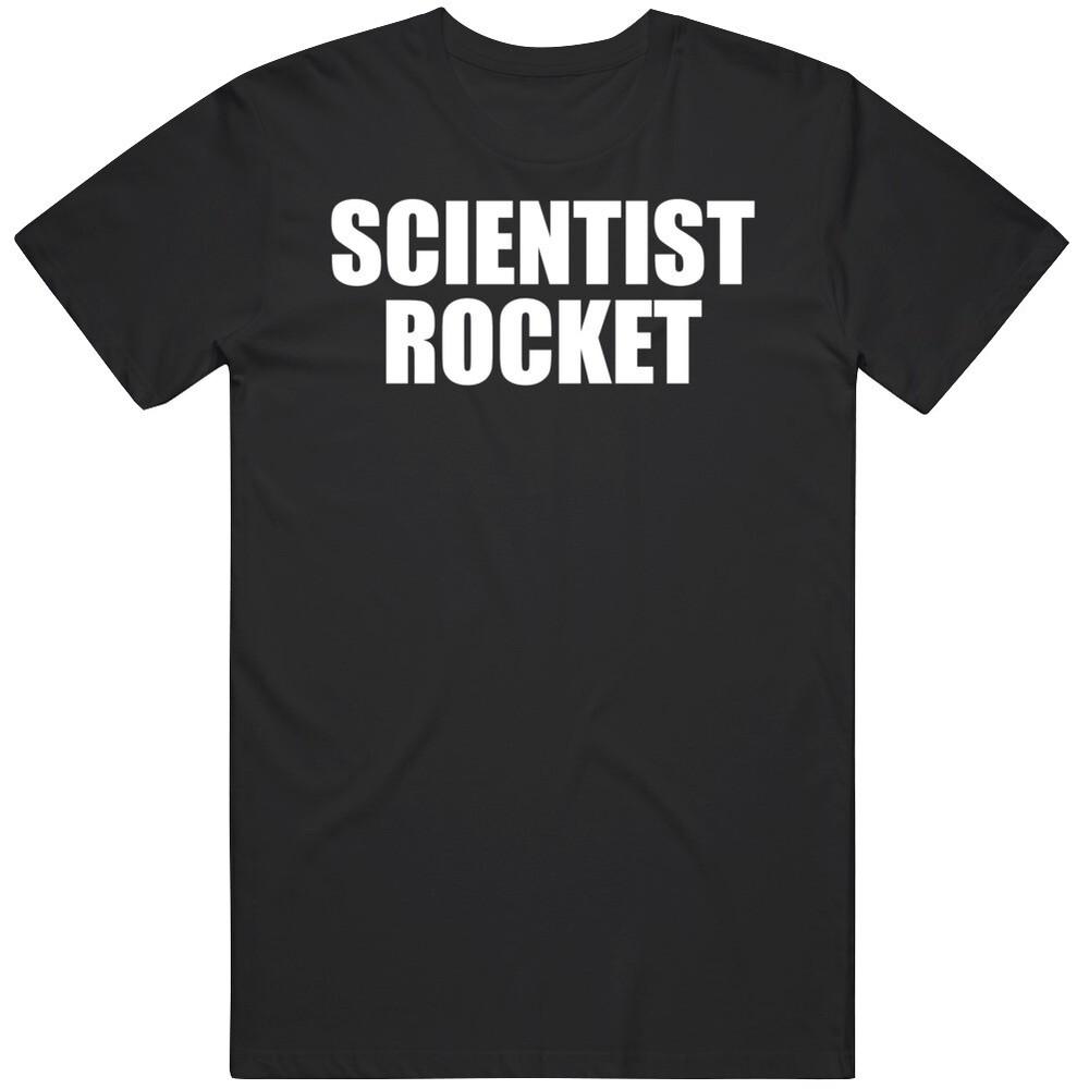 Funny Scientist Rocket Parody T Shirt Unisex T-Shirt S