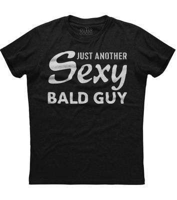 Just Another Sexy Bald Guy Funny Gift Unisex T-Shirt