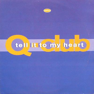 12inch Record Q-CLUB - Tell It To My Heart FESX5 Manifesto, Merc 1995 UK Dance & Electronica Used