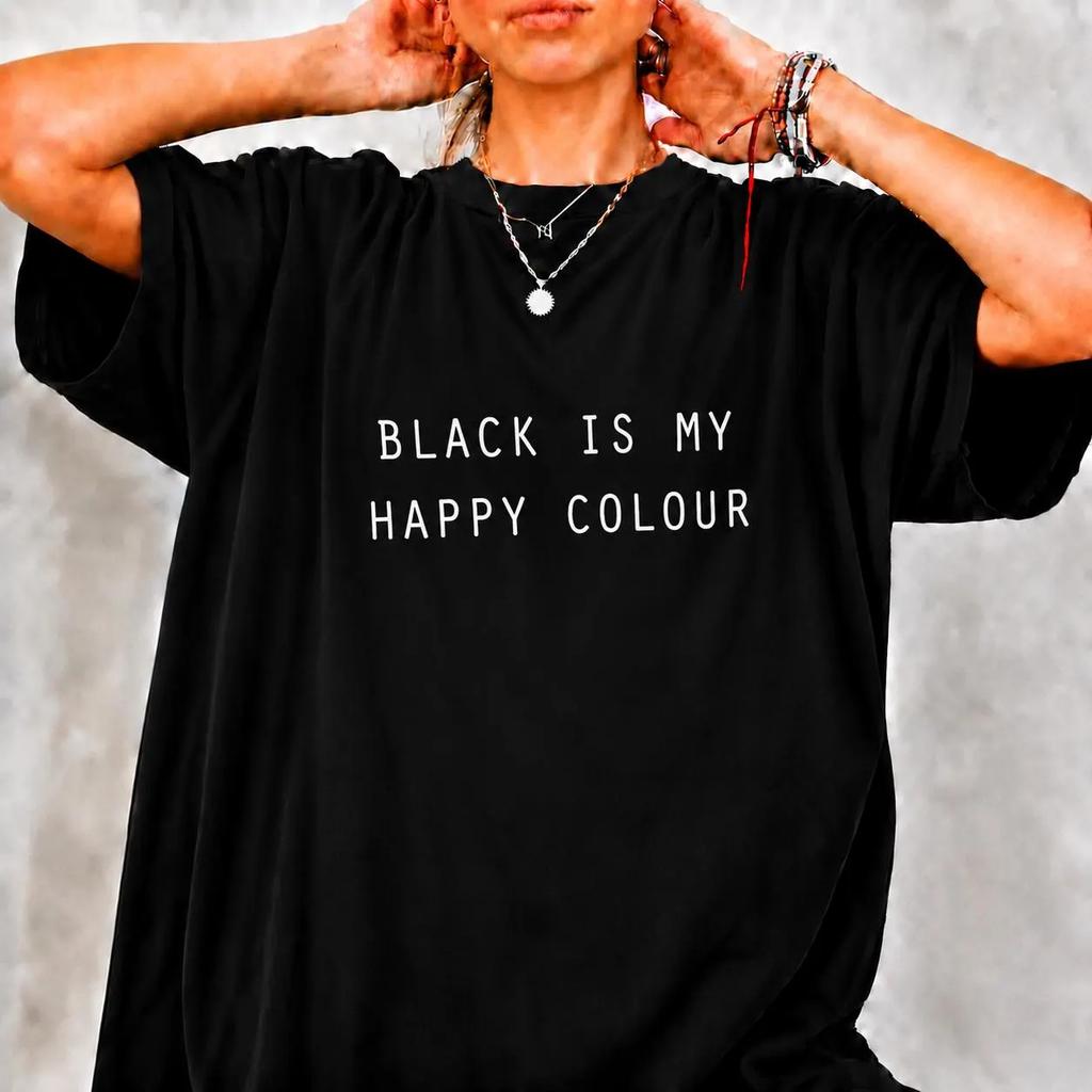 Daily Casual Black Outfits Black Is My Happy Color Tshirts With Funny Letter Patterns Suitable For Both Unisex And Unisex