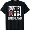 Hands Off Greenland Protest T-Shirt