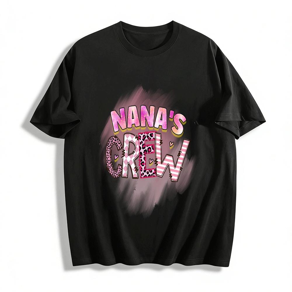 Nana s Crew Grandma Themed Casual Graphic Tee for Family Gatherings Pure cotton T-shirt XXS