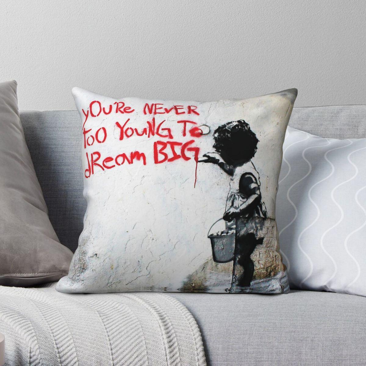 Green Harvest Unisex Banksy Never Too Young To Dream Big Square Pillowcase Polyester Linen Velvet Pattern Zip Decorative Sofa Cushion Cover 18