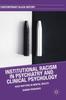 The Institutional Racism In Psychiatry and Clinical Psychology : Race Matters In Mental Health Book