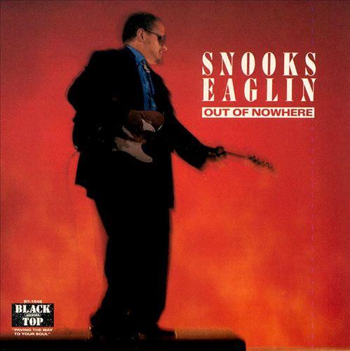

CD SNOOKS EAGLIN - Out of Nowhere CDBT1046 Black Top Recor 1989 US Soul/Funk Used