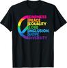 Freundlichkeit Frieden Gleichheit Liebe Inklusion Hoffnung Vielfalt T-Shirt