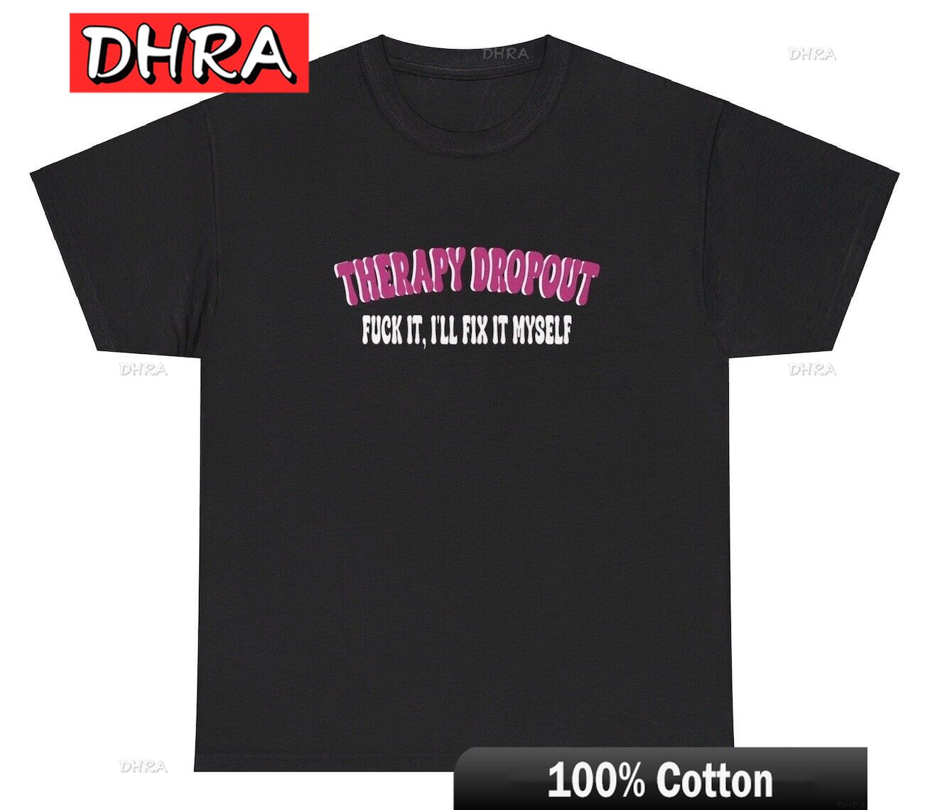 

Therapy Dropout Meme T Shirt Funny Unisextal Health Bipolar Anxiety Gen Z Silly Tee Bold Retro Urban Tshirts Urban Stylish Edgy S
