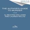 The Authors Guide To Murder by Karen White Hardback Book 9780063259867