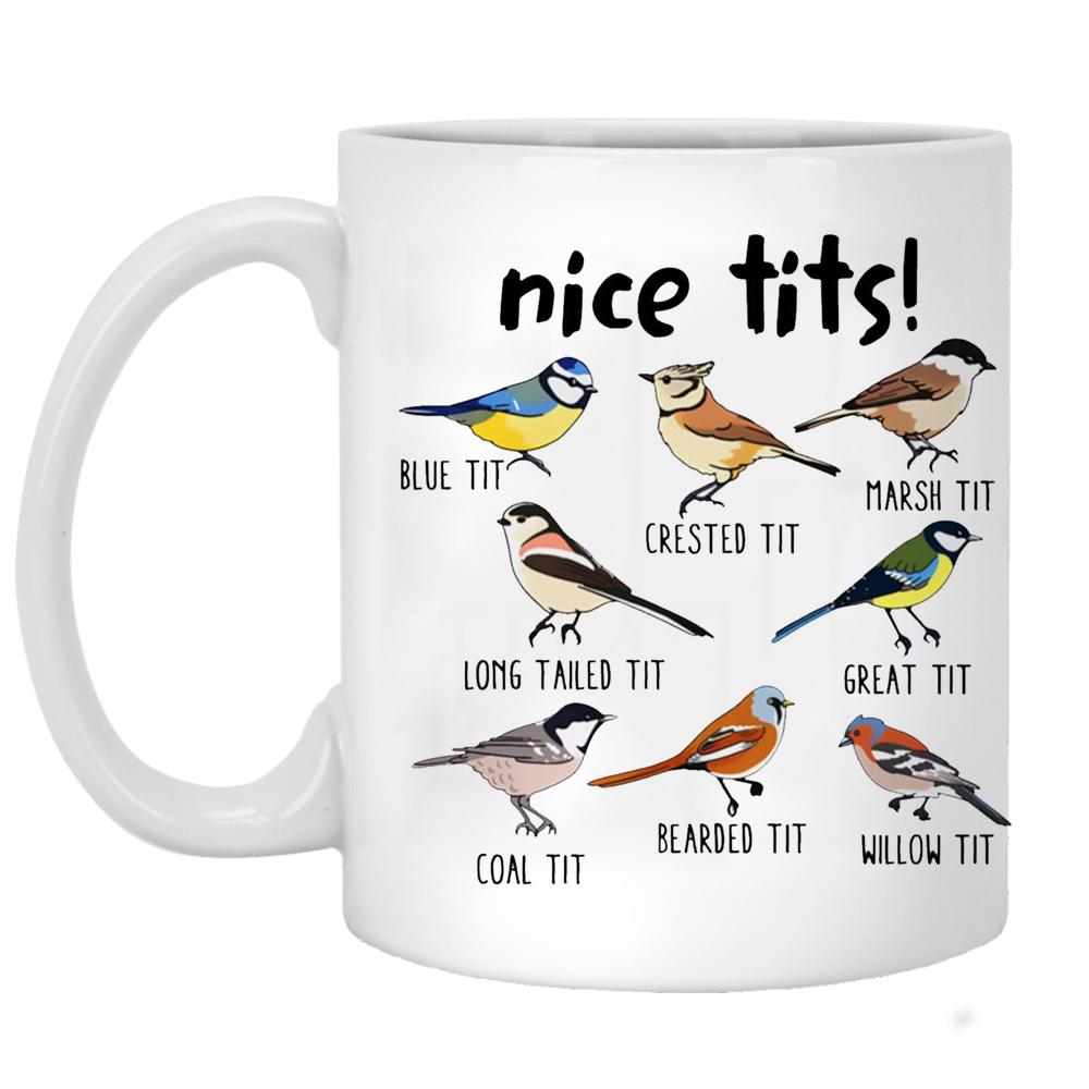 Nice Tits Mug 11oz Ceramic Coffee Mug Bird Watching Enthusiast Photography Lover Birthday Gift 301-400ml белый