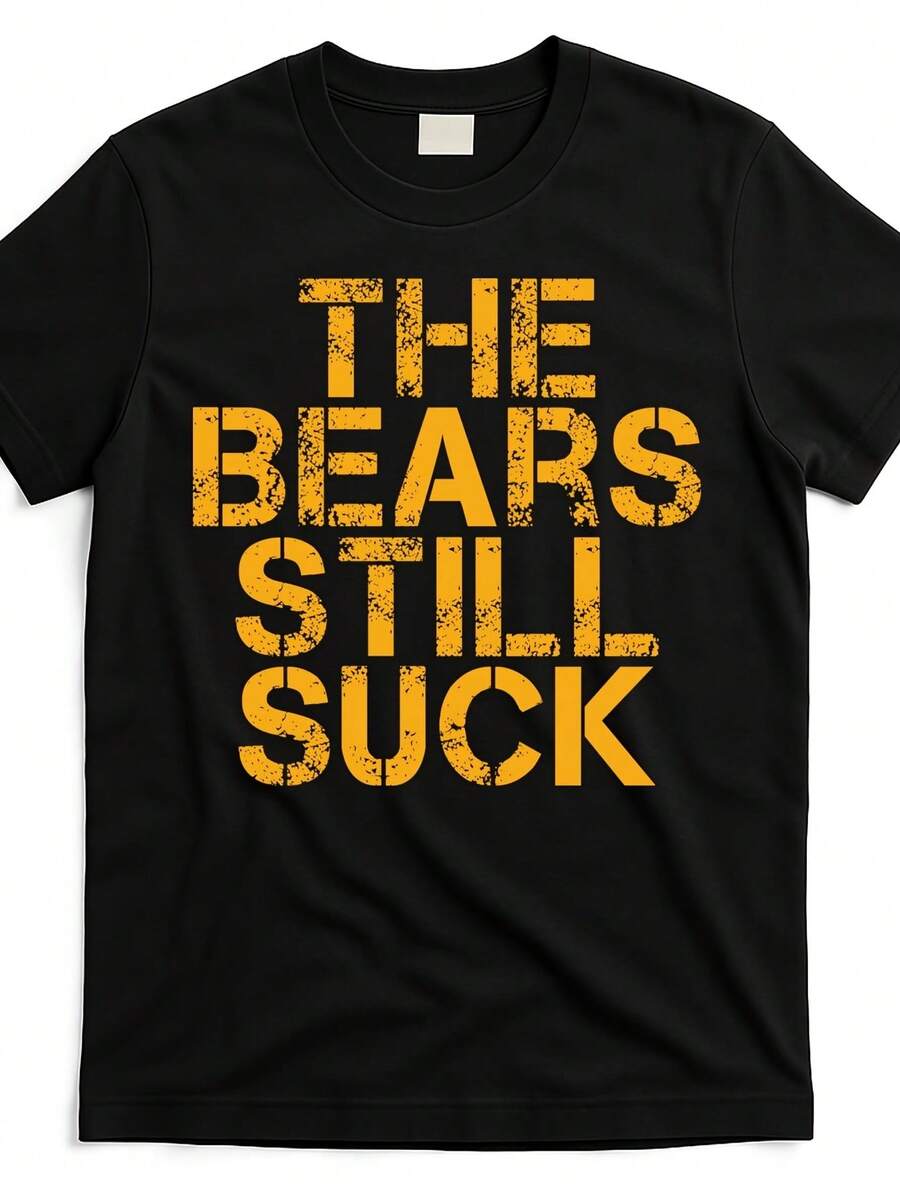 

The Bears Still Suck Green Bay Unisex T-Shirt XXL