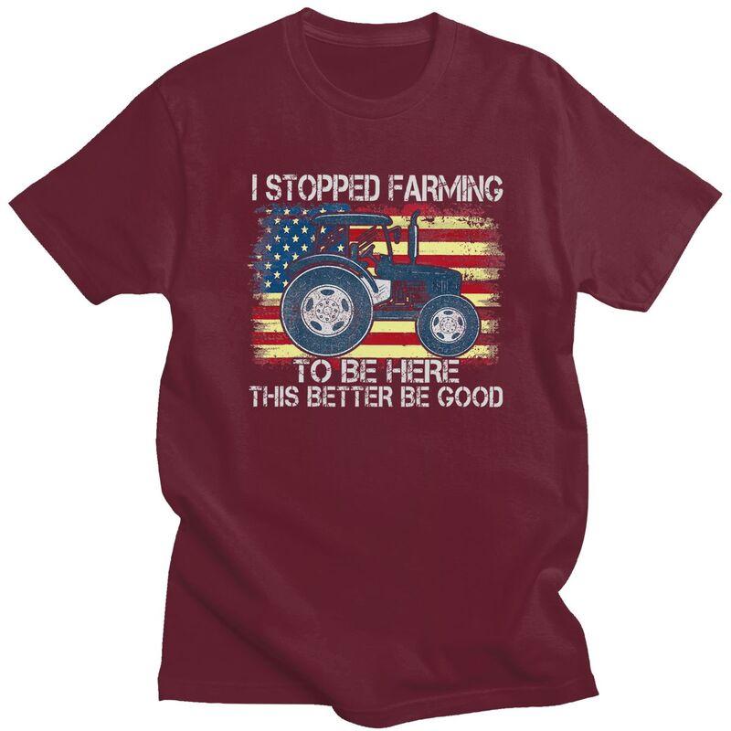Custom Male I Stopped Farming To Be Here T Shirts ShortSleeve Cotton Tshirts Tshirt Casual Humor Joke Tee Loose Fit Clothes