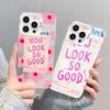 Creative Text You Look So Good Laser Phone Case For iPhone 13 12 11 14 Pro Max Mini 17 16 15 Pro Max Plus Shockproof Back Covers