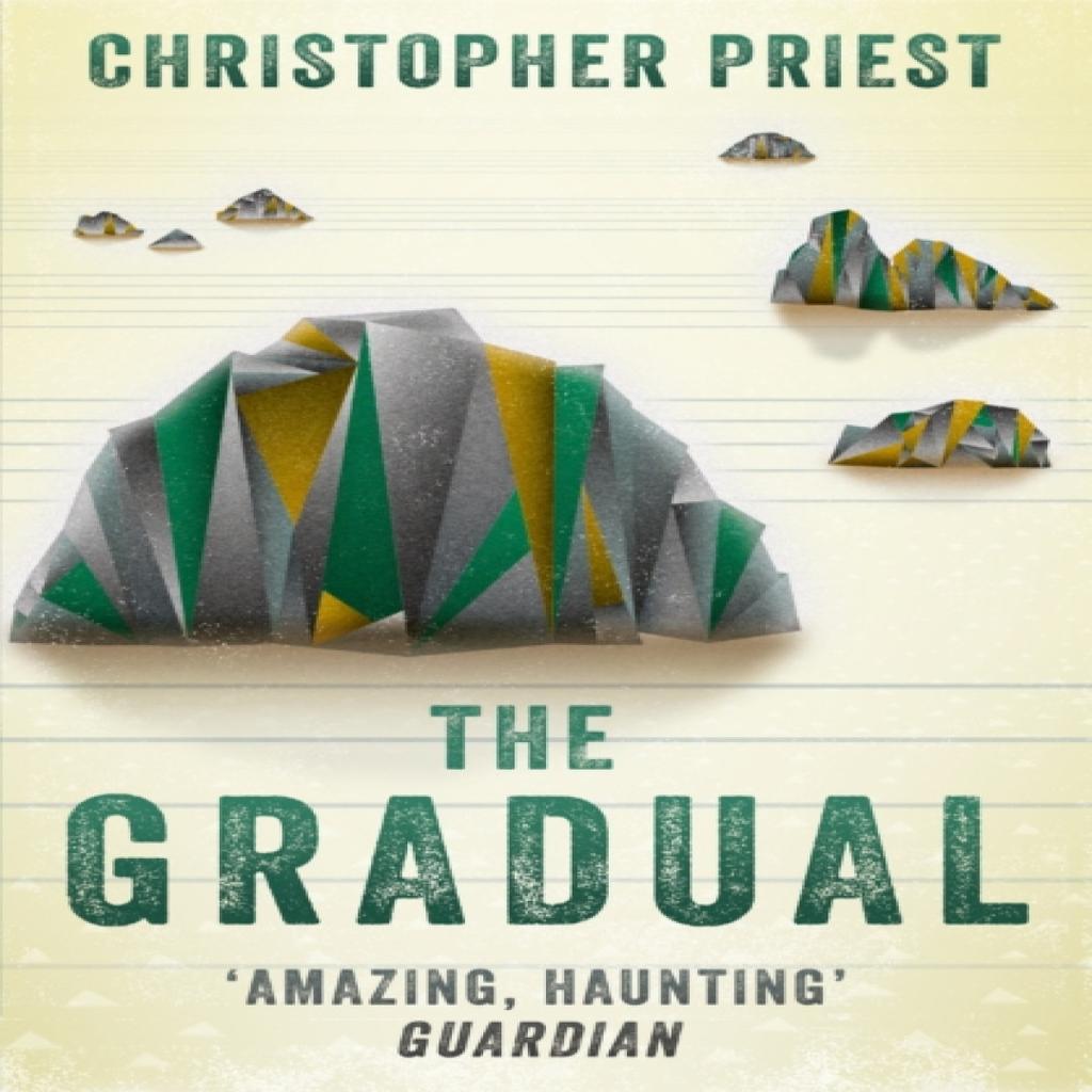 The Gradual by Christopher Priest Paperback Book 9781473200555