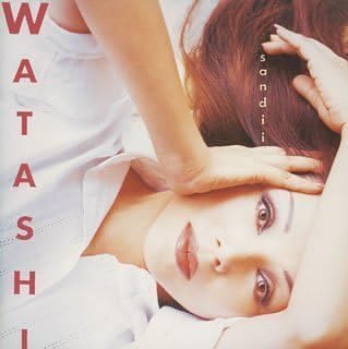 

CD SANDII - Watashi ESCB1717 Epic 1996 Japan ObiLatin Used