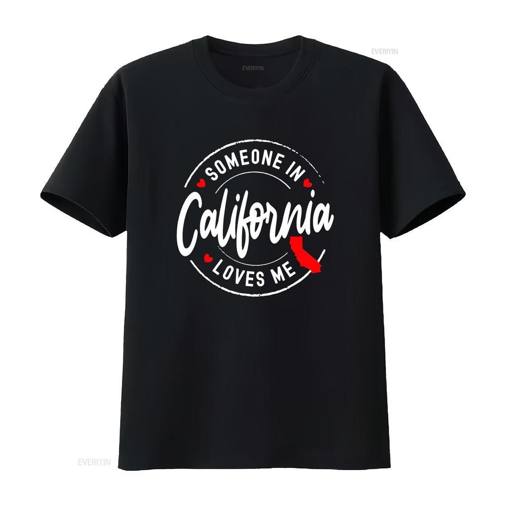 Someone in California Loves Me T Shirt vintage Washed Stretched Stylish Breathable homme Top For Everyday Wear Versatile