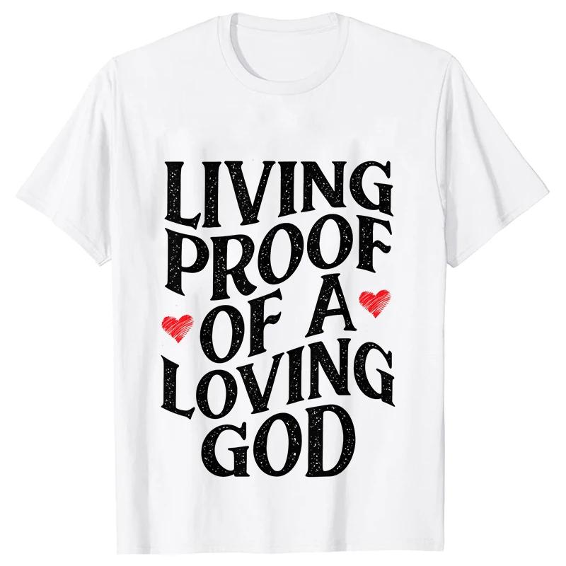 Unisex Summer Live Proof of A Loving God Print Y2k Tshirt Unisex Religious Christian Cross Jesus Short Sleeved Tees Loose Tops